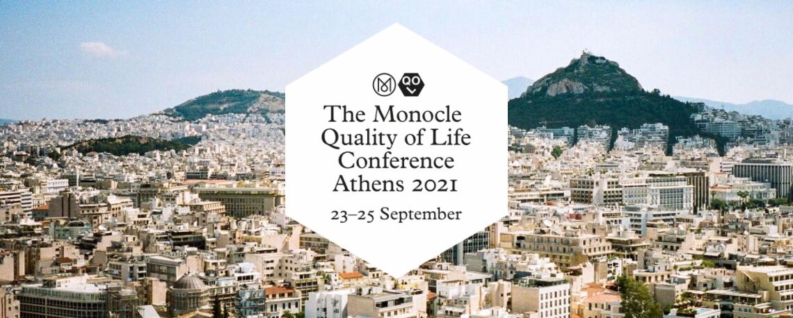 Athens To Host Monocle Magazine’s 2021 ‘quality Of Life’ Conference