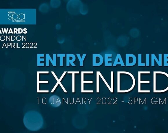 World Spa & Wellness Awards 2022: Deadline For Entries Extended Until January 10