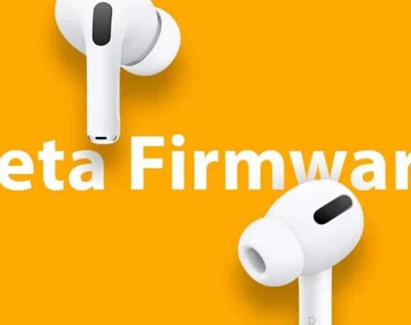 Η Apple κυκλοφορεί νέο Firmware Beta για Airpods, Airpods Pro και Airpods Max