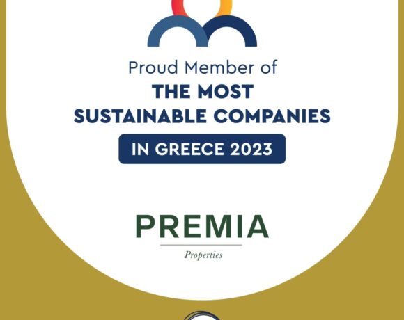 Premia Properties: Πρότυπο για τον Επιχειρηματικό Χάρτη της Βιώσιμης Ανάπτυξης στην Eλλάδα